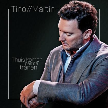Thuis Komen Pas De Tranen - CD Audio di Tino Martin