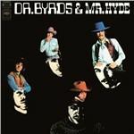 Dr. Byrds & Mr. Hyde - Vinile LP di Byrds