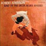 King of the Delta Blues Singers - Vinile LP di Robert Johnson