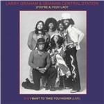 You're a Foxy Lady - I Want to Take You Higher - Vinile 7'' di Larry Graham,Graham Central Station