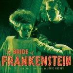 The Bride of Frankenstein (Colonna sonora) - Vinile LP