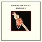 Maximizing the Audience - Vinile LP di Wim Mertens