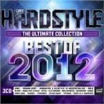 Hardstyle. The Ultimate Collection. Best of 2012