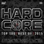 Hardcore Top 100. Best of 2015 - CD Audio