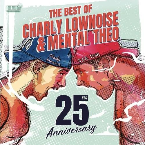 The Best of Charly Lownoise & Mental Theo (25 Anniversary Edition) - CD Audio di Charly Lownoise,Mental Theo