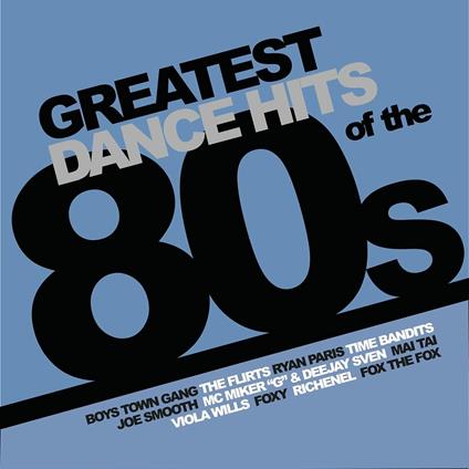 Greatest Dance Hits of the 80's (Blue Coloured Vinyl) - Vinile LP