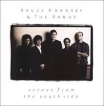 Scenes from the Southside - CD Audio di Bruce Hornsby,Range