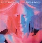White, Hot & Blue - CD Audio di Johnny Winter