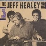 See the Light - CD Audio di Jeff Healey (Band)