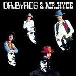 Dr. Byrds and Mr. Hyde - CD Audio di Byrds