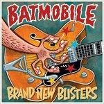 Brand New Blisters - CD Audio di Batmobile