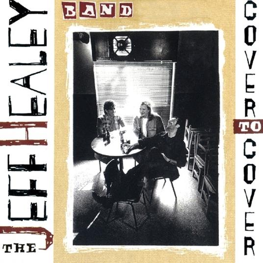 Cover to Cover - CD Audio di Jeff Healey (Band)