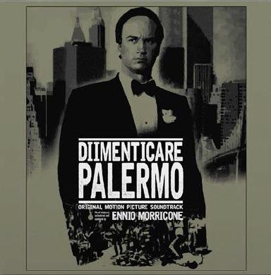 Dimenticare Palermo (Colonna sonora) (Silver Coloured Vinyl) - Vinile LP di Ennio Morricone