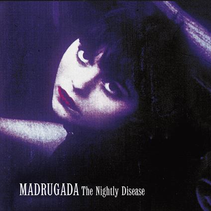 Nightly Disease - CD Audio di Madrugada