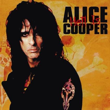 Hell is - CD Audio di Alice Cooper