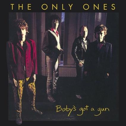 Baby's Got a Gun - CD Audio di Only Ones