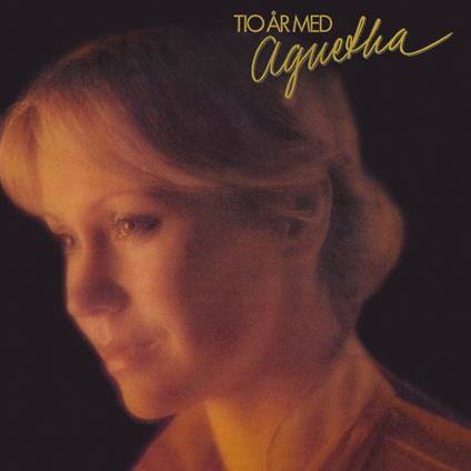 Tio Ar Med Agnetha - CD Audio di Agnetha Fältskog