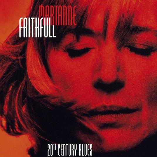 20th Century Blues - CD Audio di Marianne Faithfull