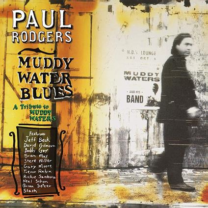 Muddy Water Blues. A Tribute to Muddy Waters - CD Audio di Paul Rodgers