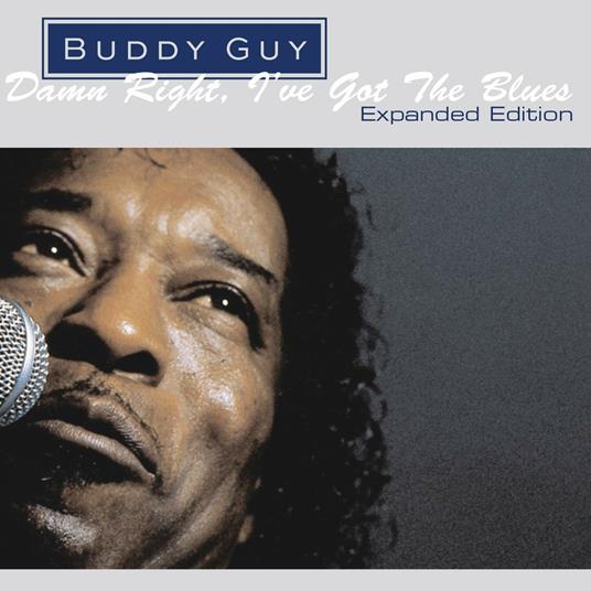 Damn Right, I've Got the Blues - CD Audio di Buddy Guy