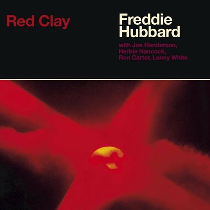 Red Clay - CD Audio di Freddie Hubbard