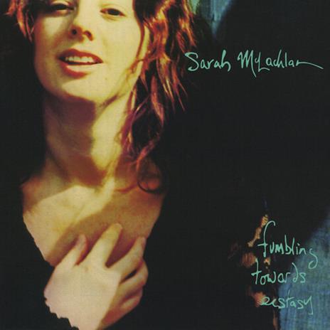 Fumbling Towards Ecstacy - CD Audio di Sarah McLachlan