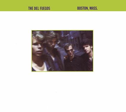 Boston Mass - CD Audio di Del Fuegos