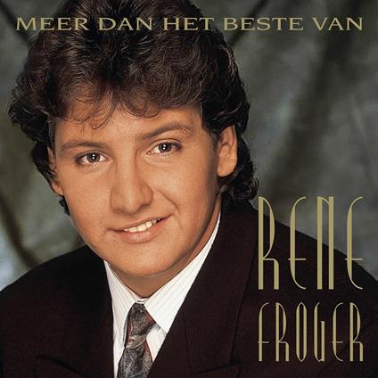 Meer Dan Het Beste Van - CD Audio di Rene Froger