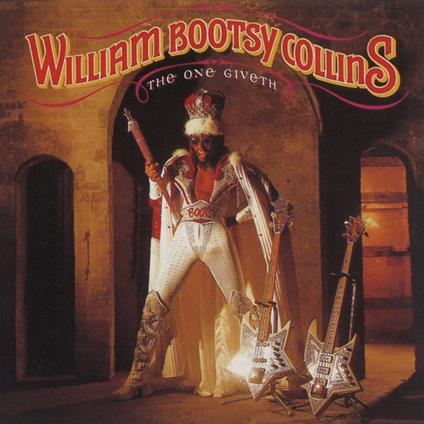 One Giveth, The Count Taketh Away - CD Audio di Bootsy Collins