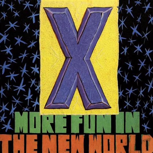 More Fun In The New World - CD Audio di X