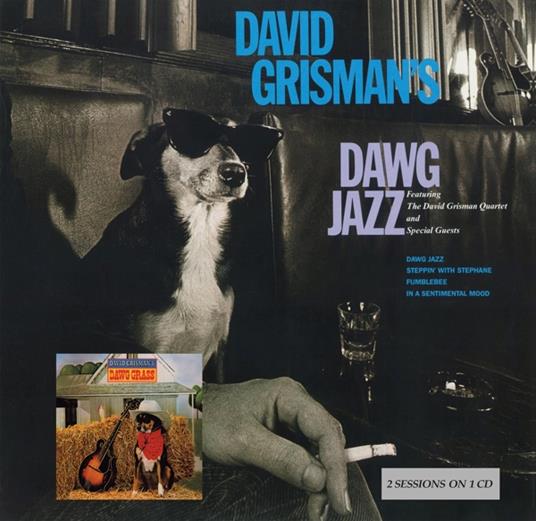 Dawg Jazz - Dawg Grass - CD Audio di David Grisman