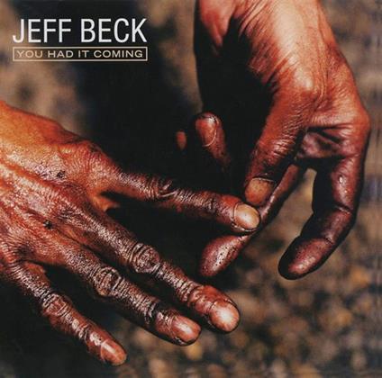 You Had It Coming - CD Audio di Jeff Beck