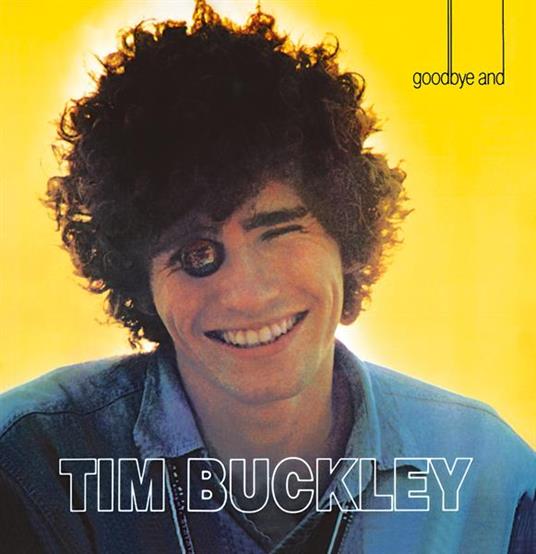 Goodbye And Hello - CD Audio di Tim Buckley