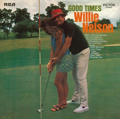 Good Times - CD Audio di Willie Nelson