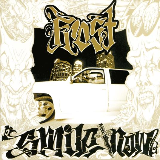 Smile Now, Die Later - CD Audio di Frost
