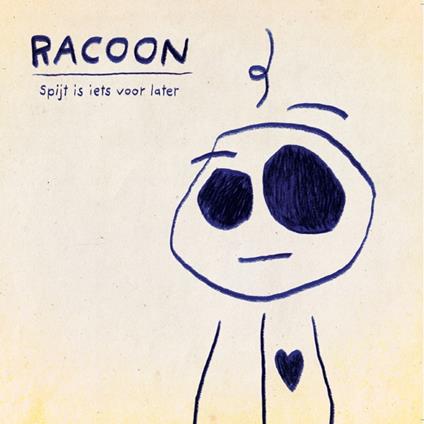 Spijt Is Iets Voor Later - CD Audio di Racoon