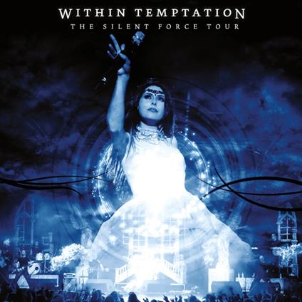 The Silent Force Tour - CD Audio di Within Temptation