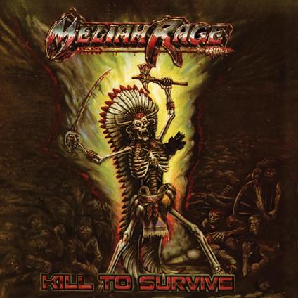 Kill To Survive - CD Audio di Meliah Rage