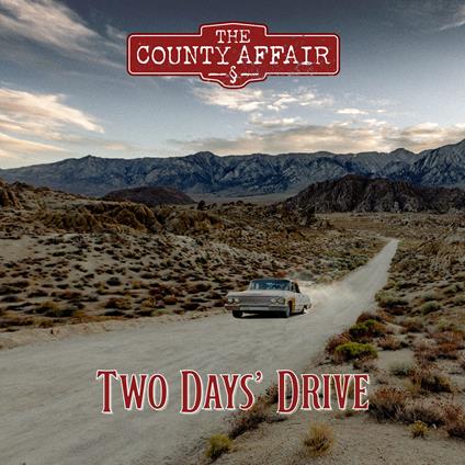 County Affair (The) - Two Days Drive - CD Audio