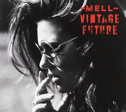 Mell & Vintage Future - CD Audio di Mell & Vintage Future