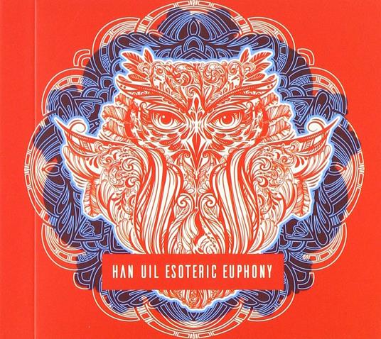 Esoteric Euphony - CD Audio di Han Uil