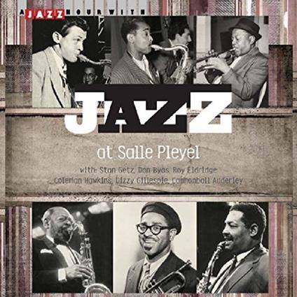 Jazz at Salle Pleyel - CD Audio