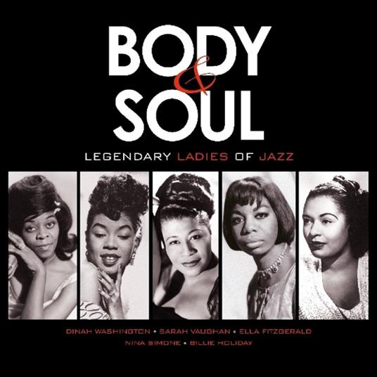 Body & Soul. Legendary Ladies of Jazz - Vinile LP
