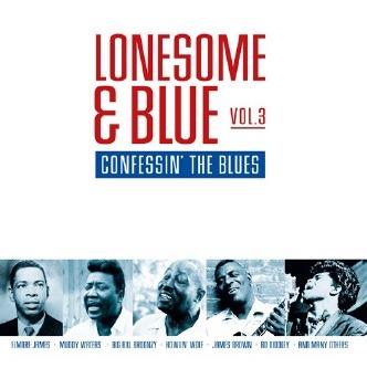 Lonesome & Blue vol.3. Confessin' the Blues - CD Audio