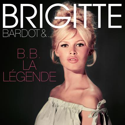B.B. La Legende - Vinile LP di Brigitte Bardot