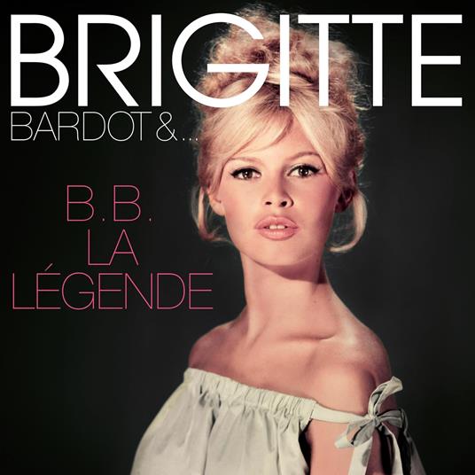 B.B. La Legende - Vinile LP di Brigitte Bardot