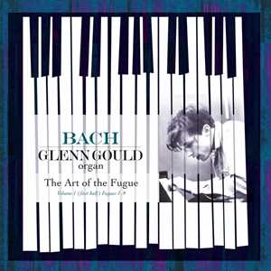 Vinile Art Of The Fugue Vol. 1 (First Half). Fugues 1-9 Johann Sebastian Bach Glenn Gould