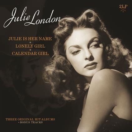 Julie Is Her Name-Lonely Girl-Calender Girl - Vinile LP di Julie London