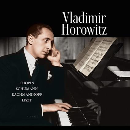 Chopin-Schumann-Rachmaninoff-Liszt - Vinile LP di Frederic Chopin,Franz Liszt,Sergei Rachmaninov,Robert Schumann,Vladimir Horowitz