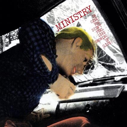 In Case You Didn't Feel Like Showing Up. Live (180 gr.) - Vinile LP di Ministry
